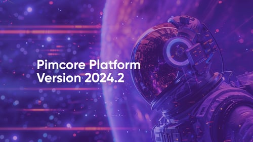 Unlocking New Dimensions: Pimcore Platform Version 2024.2 is Live