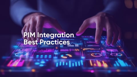 PIM Integration Best Practices